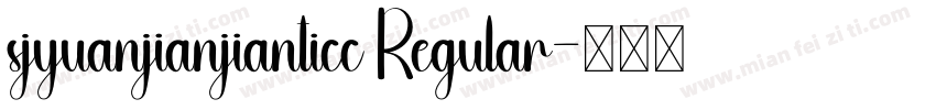 sjyuanjianjianticc Regular字体转换